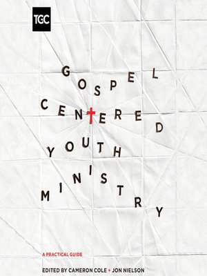 cover image of Gospel-Centered Youth Ministry